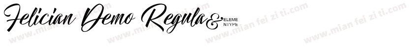 Felician Demo Regula字体转换